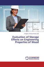 Evaluation of Storage Effects on Engineering Properties of Wood