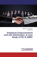 Employee Empowerment and Job Satisfaction: A Case Study of RC & SABIC
