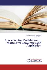 Space Vector Modulation of Multi-Level Converters and Application