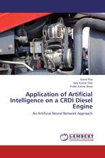 Application of Artificial Intelligence on a CRDI Diesel Engine
