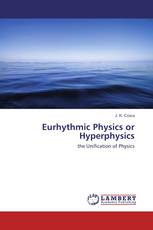 Eurhythmic Physics or Hyperphysics