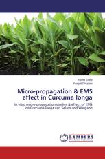 Micro-propagation & EMS effect in Curcuma longa