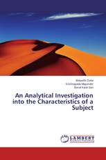 An Analytical Investigation into the Characteristics of a Subject