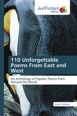 110 Unforgettable Poems From East and West