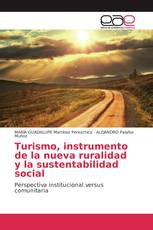 Turismo, instrumento de la nueva ruralidad y la sustentabilidad social