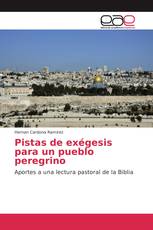 Pistas de exégesis para un pueblo peregrino