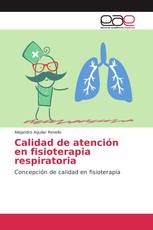 Calidad de atención en fisioterapia respiratoria