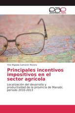 Principales incentivos impositivos en el sector agrícola
