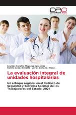 La evaluación integral de unidades hospitalarias