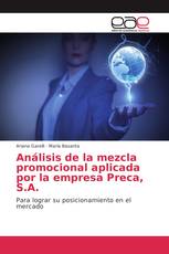 Análisis de la mezcla promocional aplicada por la empresa Preca, S.A.