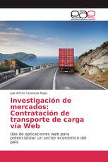 Investigación de mercados: Contratación de transporte de carga vía Web