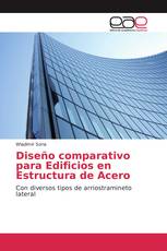 Diseño comparativo para Edificios en Estructura de Acero