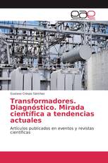 Transformadores. Diagnóstico. Mirada científica a tendencias actuales