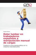 Dolor lumbar en trabajadores expuestos a manipulación manual de cargas