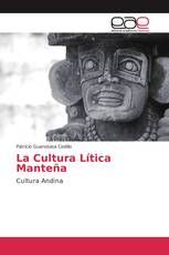 La Cultura Lítica Manteña