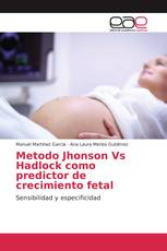 Metodo Jhonson Vs Hadlock como predictor de crecimiento fetal