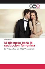 El discurso para la seducción femenina