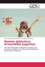 Maleta didáctica: Armandillo juguetes