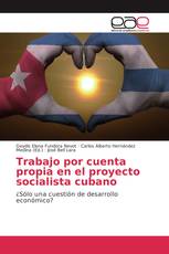 Trabajo por cuenta propia en el proyecto socialista cubano