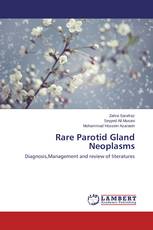 Rare Parotid Gland Neoplasms