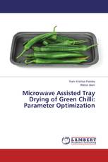 Microwave Assisted Tray Drying of Green Chilli: Parameter Optimization