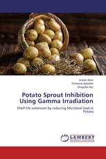 Potato Sprout Inhibition Using Gamma Irradiation