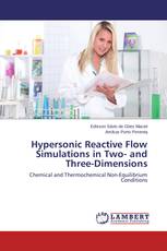 Hypersonic Reactive Flow Simulations in Two- and Three-Dimensions