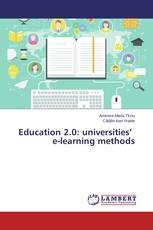 Education 2.0: universities’ e-learning methods