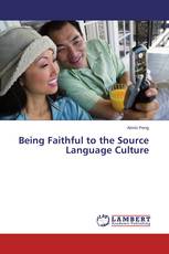 Being Faithful to the Source Language Culture