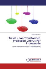 Travel upon Transformed Projection Chorus Par Promenade