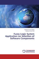 Fuzzy Logic System Application on Selection of Software Components