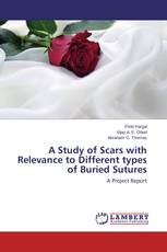 A Study of Scars with Relevance to Different types of Buried Sutures
