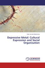 Depressive Metal: Cultural Expression and Social Organisation