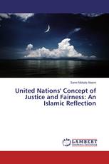 United Nations' Concept of Justice and Fairness: An Islamic Reflection