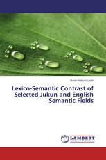Lexico-Semantic Contrast of Selected Jukun and English Semantic Fields