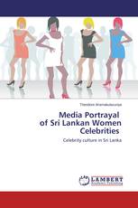 Media Portrayal of Sri Lankan Women Celebrities