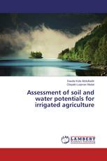 Assessment of soil and water potentials for irrigated agriculture