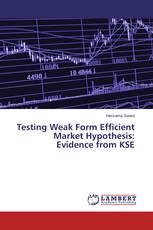 Testing Weak Form Efficient Market Hypothesis: Evidence from KSE