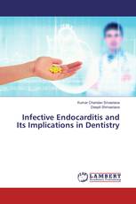 Infective Endocarditis and Its Implications in Dentistry