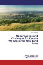 Opportunities and Challenges for Kenyan Women in the New Land Laws
