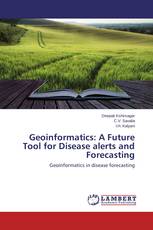 Geoinformatics: A Future Tool for Disease alerts and Forecasting