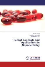 Recent Concepts and Applications in Nanodentistry