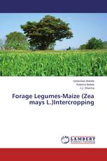 Forage Legumes-Maize (Zea mays L.)Intercropping