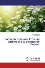 Common Grammar Errors in Writing of ESL Learners in Gujarat