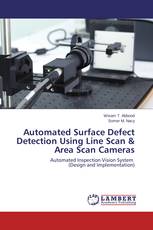 Automated Surface Defect Detection Using Line Scan & Area Scan Cameras