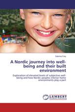 A Nordic journey into well-being and their built environment