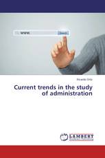 Current trends in the study of administration