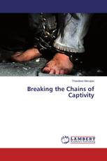 Breaking the Chains of Captivity