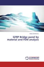 GFRP Bridge panel by material and FEM analysis