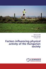 Factors influencing physical activity of the Hungarian society